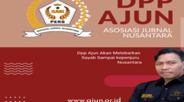 OPINI : Langkah Besar Ketua DPP AJUN: Lebarkan Sayap Organisasi Media Hingga ke Penjuru Nusantara